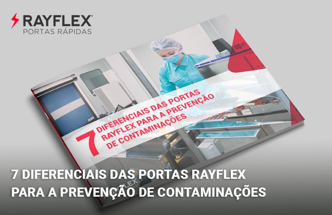 7 Diferenciais das portas rápidas RAYFLEX para a prevenção de contaminações